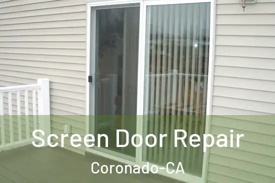 Screen Door Repair Coronado-CA